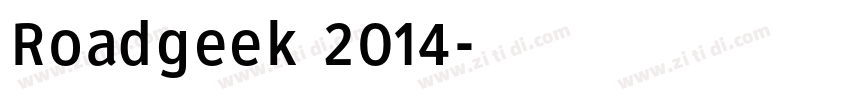 Roadgeek 2014字体转换 Roadgeek 2014字体转换